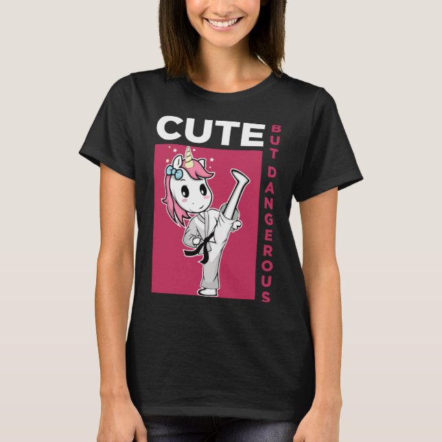 Cute but Dangerous Karate Taekwondo Unicorn Karate T-Shirt (Front)