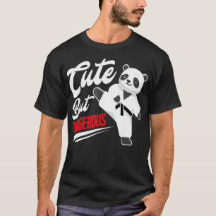 Cute But Dangerous Panda Taekwondo Fighter Funny T T-Shirt