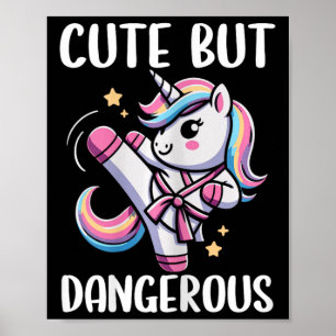 Cute But Dangerous Unicorn Karate Girl Taekwondo Poster