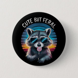 Cute But Feral Funny Racoon 6 Cm Round Badge
