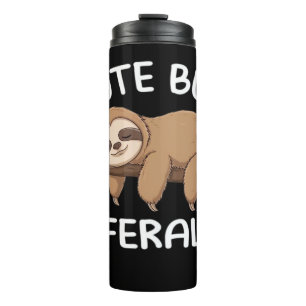 cute but feral funny sloth for animal lover men wo thermal tumbler