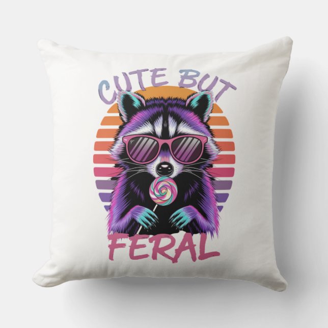 Cute But Feral | Funny Throw Pillow for Wild Spiri (Front)