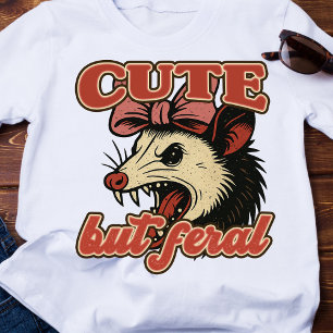 Cute But Feral Possum: Vintage Sarcastic Humour T-Shirt