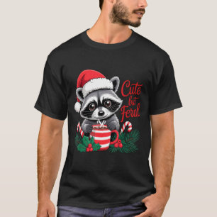 Cute But Feral Raccoon With Santa Hat Xmas Cute Ch T-Shirt