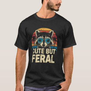 Cute But Feral Racoon Lover Vintage Sunset Funny T-Shirt