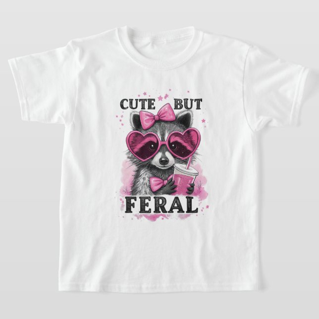 Cute But Feral  T-Shirt (Laydown)