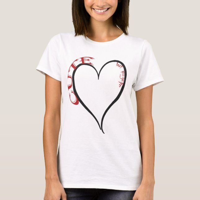 Cute but Psycho Black Heart Red Font T-Shirt (Front)