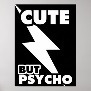 Cute But Psycho Poster