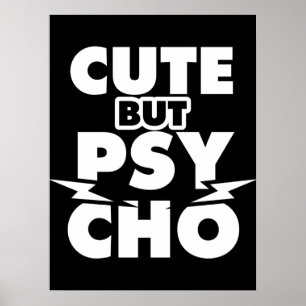 Cute But Psycho Poster