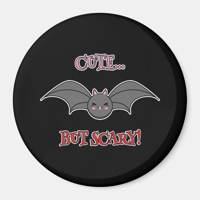 Cute but Scary Bat Magnet (Front)