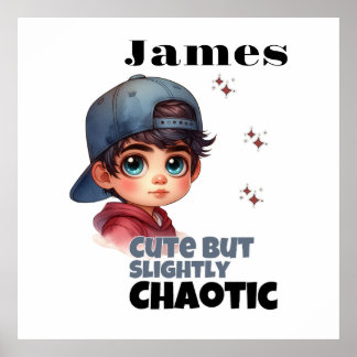 Cute But Slightly Chaotic Boy Poster