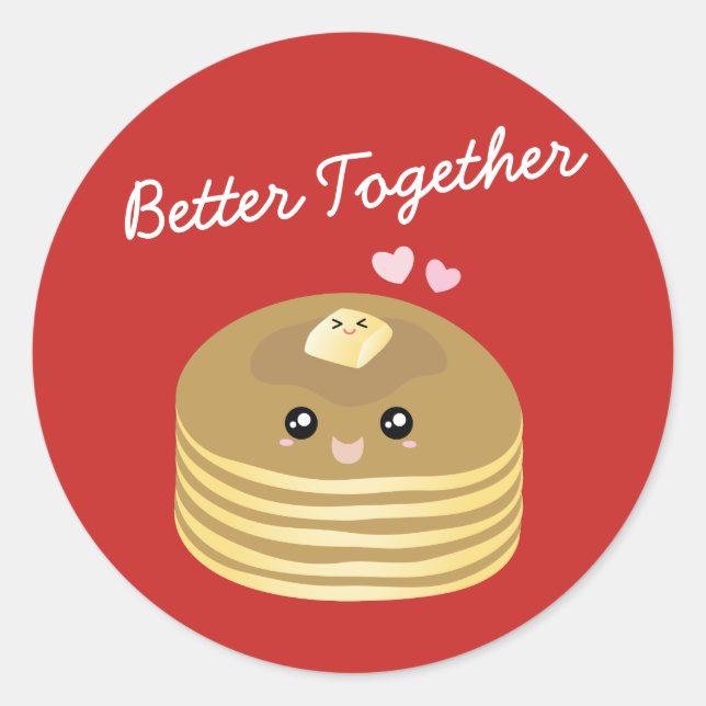 Cute Butter Pancakes Better Together Funny Foodie Classic Round Sticker (Front)