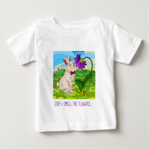 Cute Buuny; Stop & Smell the Flowers! Baby T-Shirt