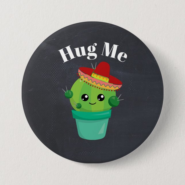 Cute Cactus in a Sombrero Hug Me 7.5 Cm Round Badge (Front)