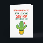 Cute Cactus Pun Looking Sharp Funny Birthday Card<br><div class="desc">Funny and cute birthday card for those who love puns and humour. Perfect way to wish your friends and family happy birthday.  Visit our store for more birthday card collection. You'll find something cool,  humourous and sometimes sarcastic birthday cards for your special someone.</div>