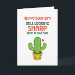 Cute Cactus Pun Looking Sharp Funny Birthday Card<br><div class="desc">Funny and cute birthday card for those who love puns and humour. Perfect way to wish your friends and family happy birthday.  Visit our store for more birthday card collection. You'll find something cool,  humourous and sometimes sarcastic birthday cards for your special someone.</div>