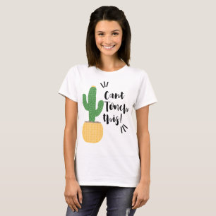 Cute Cactus Quote  T-Shirt