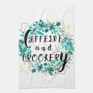 Cute Caffeine and Crookery Quote Typography Tea Towel