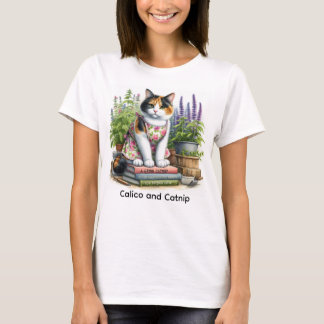 Cute Calico and Catnip Cat Lover  T-Shirt