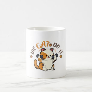 Cute Calico Cat "We Gat Do It" Funny Motivation Coffee Mug