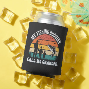 Cute Call Me Grandpa Fishing Buddies Can Cooler