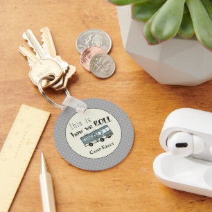 Cute Camping RV "This is How We Roll" Personalised Key Ring