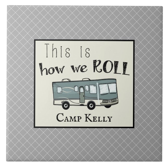 Cute Camping RV "This is How We Roll" Personalised Tile (Front)