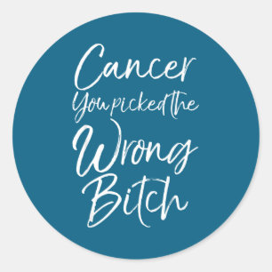 Cute cancer gift cancer you picked wrong small classic round sticker