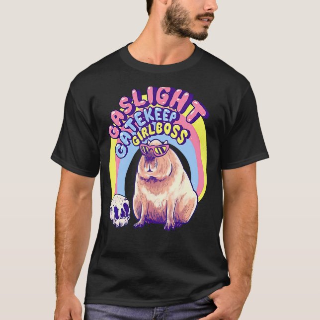 Cute Capybara Gaslight Gatekeep Girlboss T-Shirt (Front)