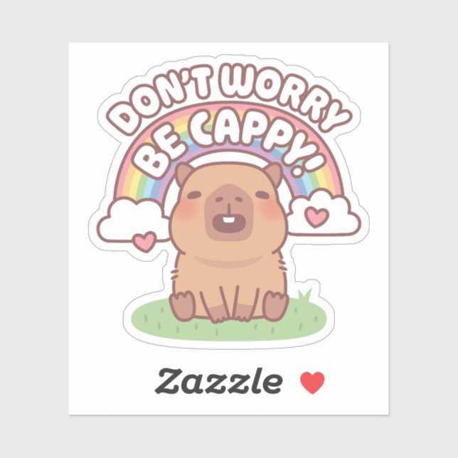 Cute Capybara With Rainbow Don't Worry Be Cappy (Sheet)