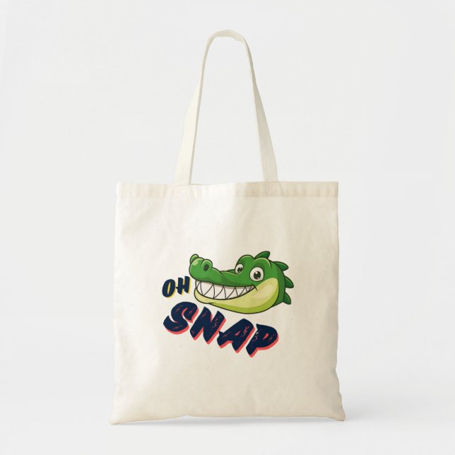 Cute Cartoon Alligator Snappy Oh Snap Funny Saying Tote Bag (Front)