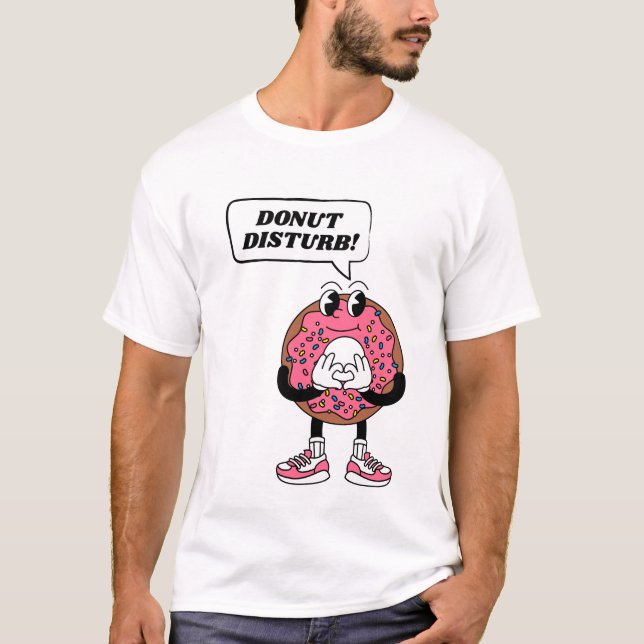 Cute Cartoon Doughnut Pun Tee | Foodie Gift (Front)