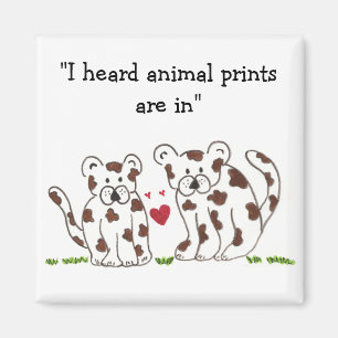 Cute Cartoon Leopards with Saying Magnet