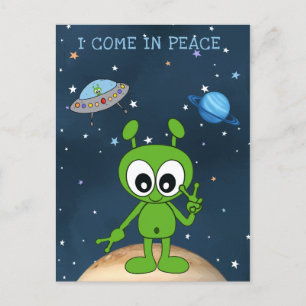 Cute Cartoon Space Alien I Come In Peace Sign Postcard