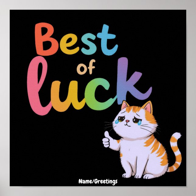 Cute Cat Best of Luck: Spread Fun and Feline Good  Poster (Front)