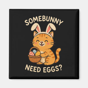 Cute Cat Bunny Ears Somebunny Need Eggs Funny East Magnet