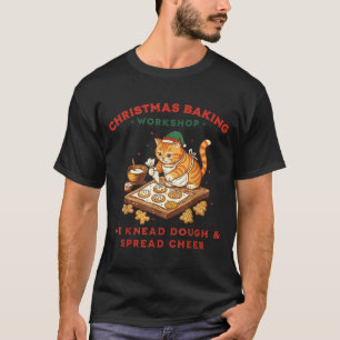 Cute Cat Christmas Baking Workshop For Men Women K T-Shirt