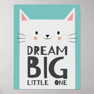 Cute Cat Dream Big Quote Kids Nursery Room Poster