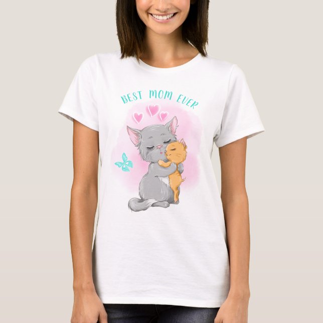 Cute cat family cat mum tshirt, Best mum ever gift T-Shirt (Front)