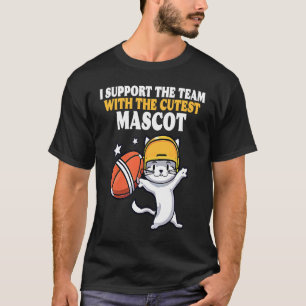 Cute Cat Football Fans Mascot Teams Football Humou T-Shirt