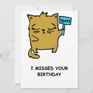 Cute Cat Funny Belated Birthday Card