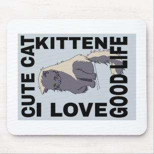 Cute cat good life  mouse mat