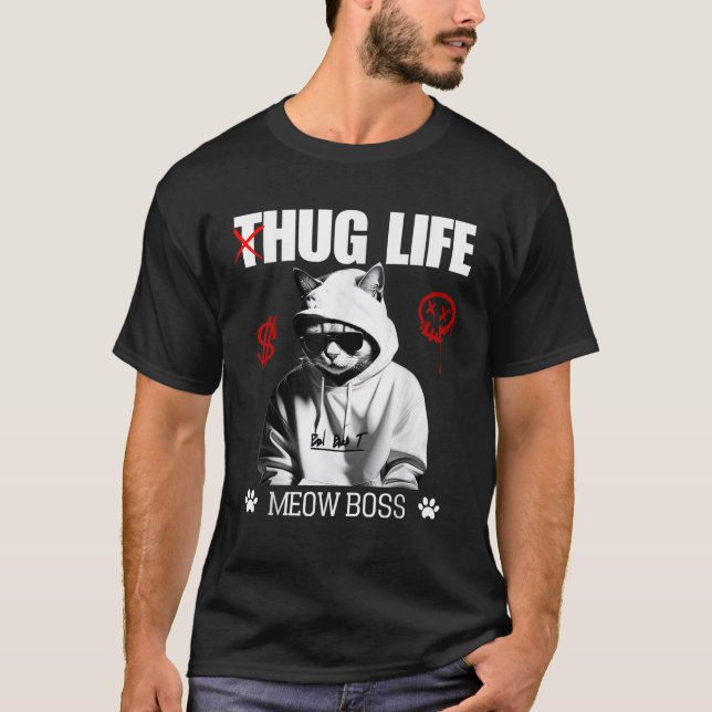 Cute Cat Hug Life Funny Thug Gangster Hiphop Kitte T-Shirt (Front)