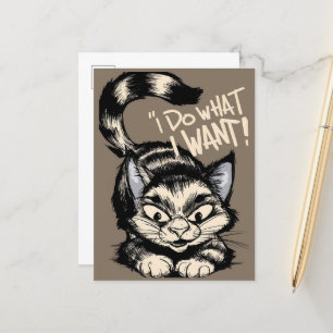 Cute Cat I Do What I Want Postcard