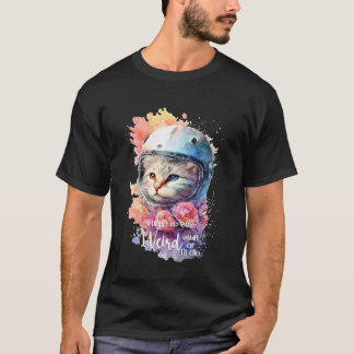 Cute cat, I Have to say Weird Stuff or I'll die. T-Shirt