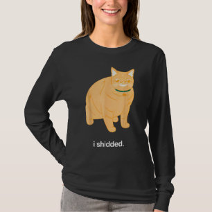 Cute Cat I Shidded Cat For Men Women T-Shirt
