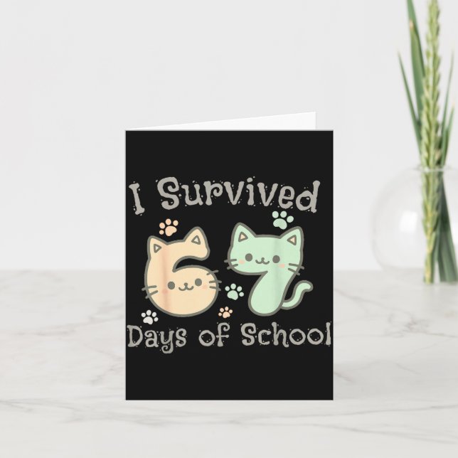 Cute Cat I Survived 67 Days Of School Teachers Stu Card (Front)
