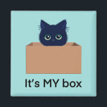 Cute cat in a box on blue-green  magnet<br><div class="desc">Cute Kawaii cat in a cardboard box with caption “it’s MY box” on a blue green background</div>