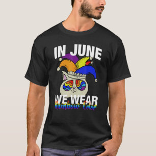 Cute Cat In June We Wear Rainbow Colours Gay Pride T-Shirt