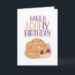 Cute Cat Lover Loaf of Bread Pun Funny Birthday Card<br><div class="desc">Funny and cute birthday card for those who love puns and humour. Perfect way to wish your friends and family happy birthday.  Visit our store for more birthday card collection. You'll find something cool,  humourous and sometimes sarcastic birthday cards for your special someone.</div>